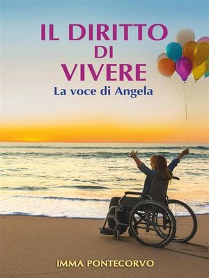 cover image of IL DIRITTO DI VIVERE  La voce di Angela